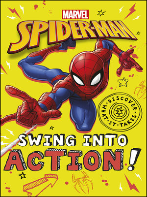 cover image of Marvel Spider-Man Swing into Action!
